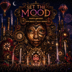 Set the Mood by Ricky Remedy, Paris Bryant, Hype Beatz