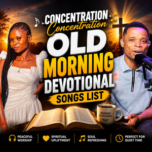 Old Morning Devotional Songs List by Rawvibez, Monero