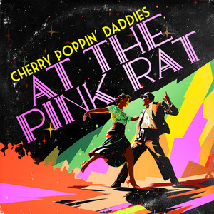 7” Cherry Poppin' Daddies The Ding Dong The Ding-Dong Daddy of the D-Car Line (20th Anniversary) - song
