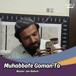 Nazeer Jan Baloch - Much Jahana Ishtagun