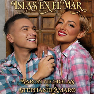 Islas En El Mar by Aaron Nicholas, Stephanie Amaro