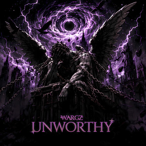 UNWORTHY by WARGZ