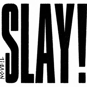 SLAY! by NOVE!L