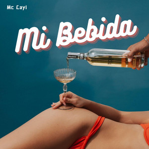 Mi Bebida by Mc Cayl