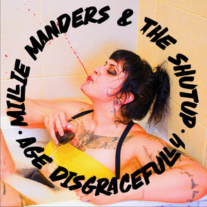 Age Disgracefully by Millie Manders and the Shutup