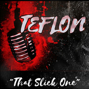 Teflon - First Day Out