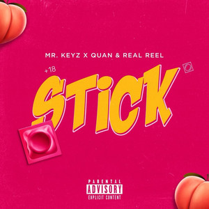 Stick by Real Reel, Quan, Mr.Keyz