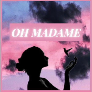 Oh Madame by Rasa