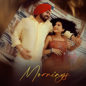 Mornings by Daman Dhillon, Kaaj Kaur, Emric