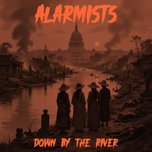 Down By The River by Alarmists