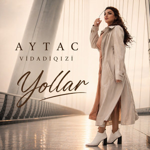 Aytac Vidadiqızı - Yollar