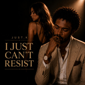 I JUST CAN'T RESIST by JUST.K