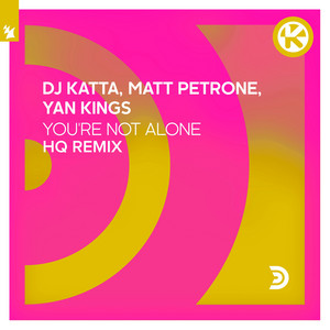 You're Not Alone (HQ Remix)