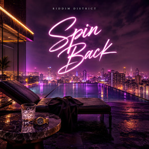Spin Back by Riddim District