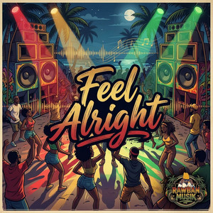 Feel Alright by Cronsyncro, Dj-Yawdaz