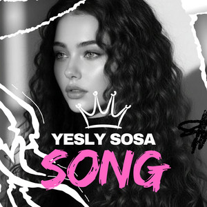 Song by Yesly sosa