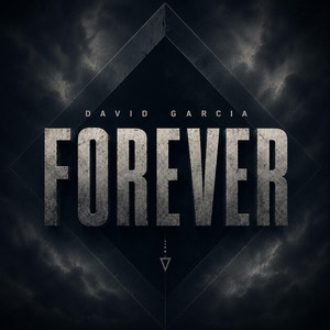 Forever by David Garcia