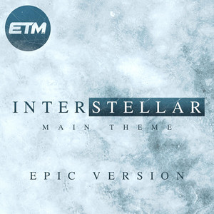 Interstellar Theme by EpicTrailerMusicUK