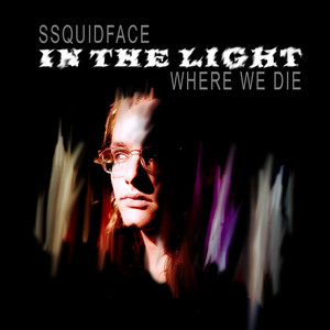 In the Light (Where We Die)