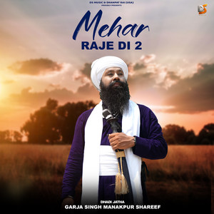Mehar Raje di 2 by Garja Singh Manakpur Shareef