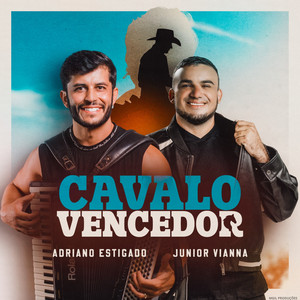 Cavalo Vencedor by Junior Vianna, Adriano Estigado