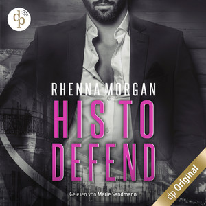 NOLA Knights - His to Defend [Haven Brotherhood Spin-off, Band 1 (Ungekürzt)]