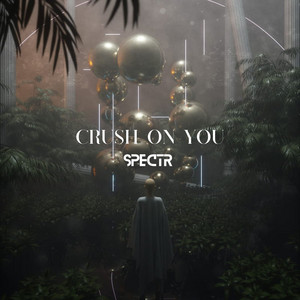 Crush On You (Radio edit) by Spectr