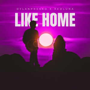 Like Home by Dylan Presko