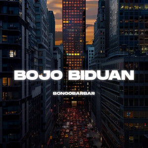 Bojo Biduan by Bongobarbar
