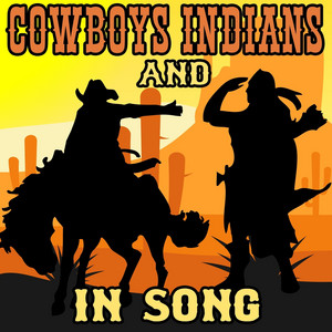 Cowboys and Indians in Song album
