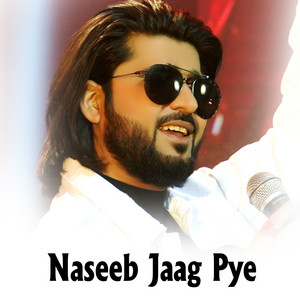 Zeeshan Khan Rokhri - Naseeb Jaag Pye