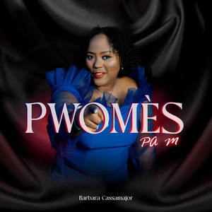 Barbara Cassamajor - Pwomès Pa M