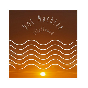 Hot Machine by Elledimond