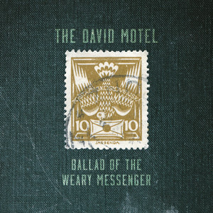 Ballad Of The Weary Messenger