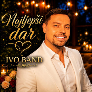 Najljepši dar by IVO BAND