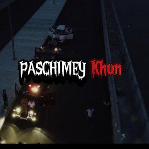 Paschimey - Paschimey Khun (feat. AEKATHE1)