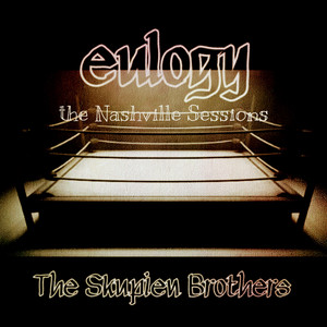 Eulogy (The Nashville Sessions) by The Skupien Brothers