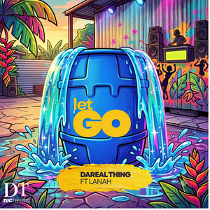 Let Go by Dareal Thing, Lanah