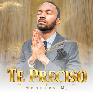 Menezes Mj - Te Preciso