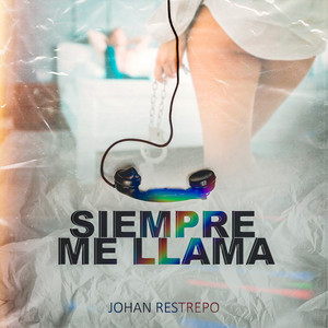 Siempre Me Llama by Johan Restrepo