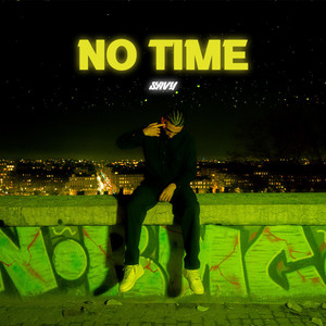 No Time by SAVY