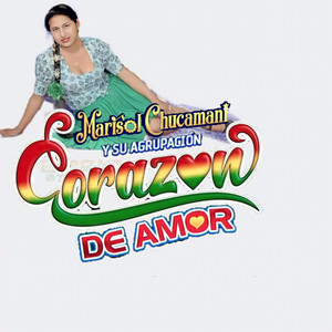 Marisol Chucamani y Su Agrupación Corazón De Amor - Mi Sombrero