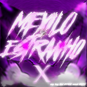 Montagem Mexilo Estranho X