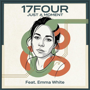 Just A Moment by 17Four, Emma White