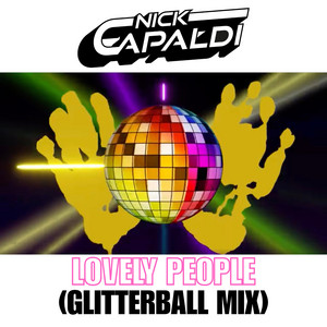 Lovely People - Glitterball Remix by Nick Capaldi, Nick Squires