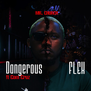 Dangerous by Mr. Church