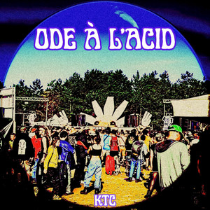 Ode à l'Acid by KTC