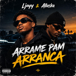 Ljayy & Allaska - Arrame Pan Arranca by Ljayy