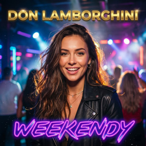 WEEKENDY by Don Lamborghini