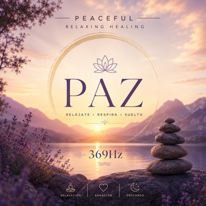 Peaceful (Paz) by Relaxing Healing 369hz